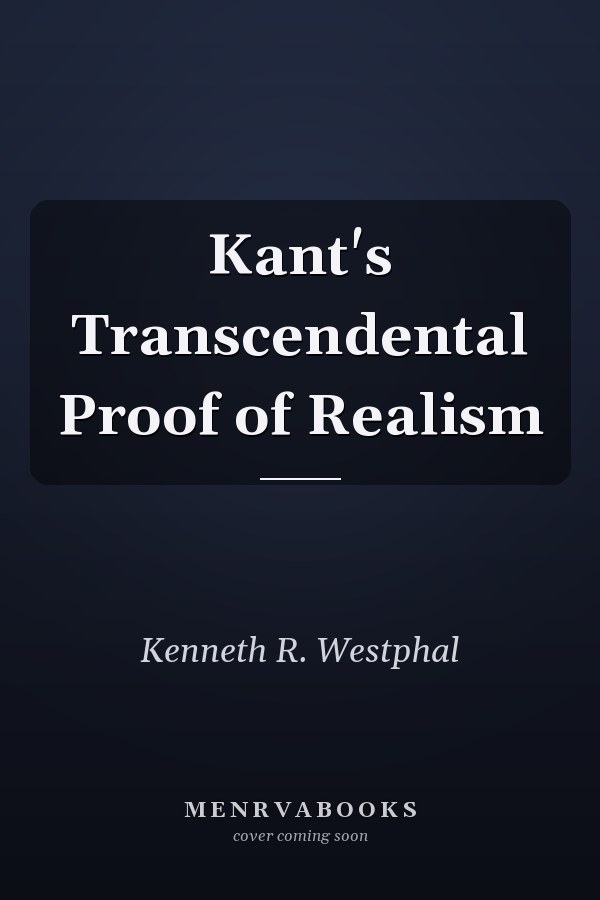 Kant's Transcendental Proof of Realism