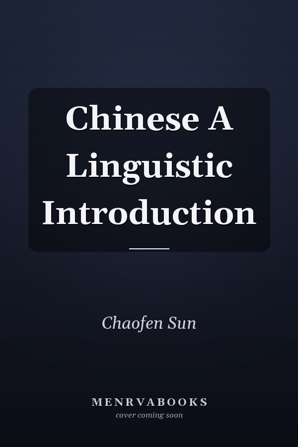 Chinese A Linguistic Introduction