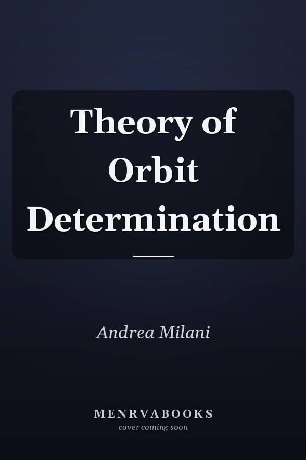 Theory of Orbit Determination