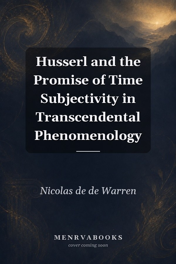 Husserl and the Promise of Time Subjectivity in Transcendental Phenomenology
