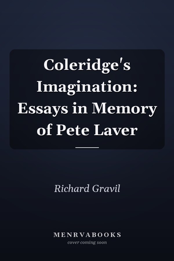 Coleridge's Imagination: Essays in Memory of Pete Laver