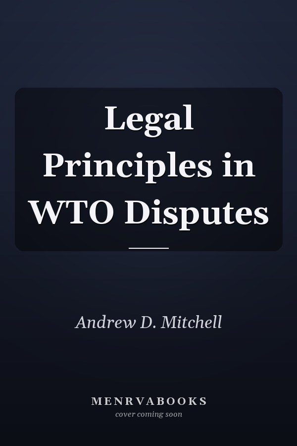 Legal Principles in WTO Disputes