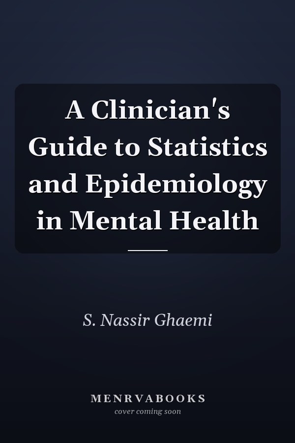 A Clinician's Guide to Statistics and Epidemiology in Mental Health