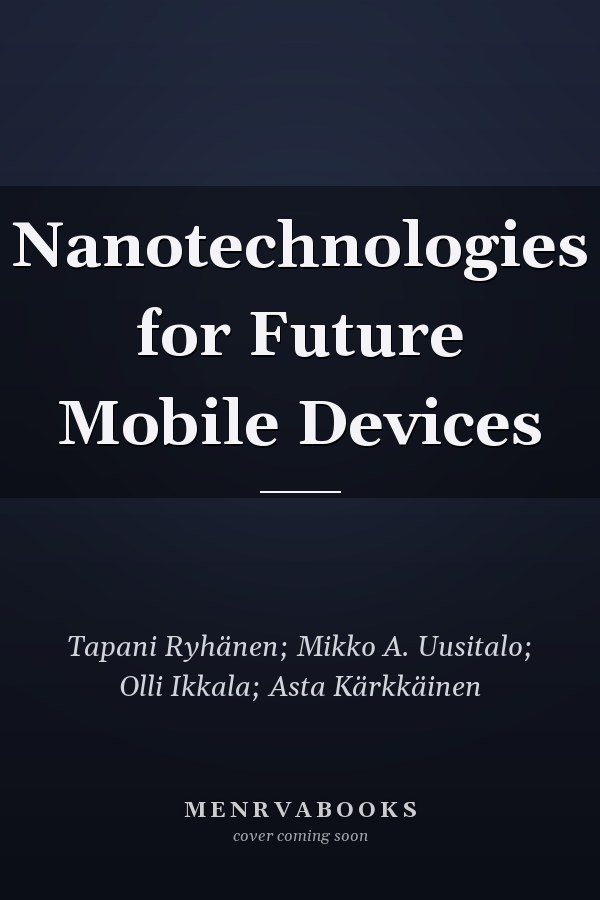 Nanotechnologies for Future Mobile Devices