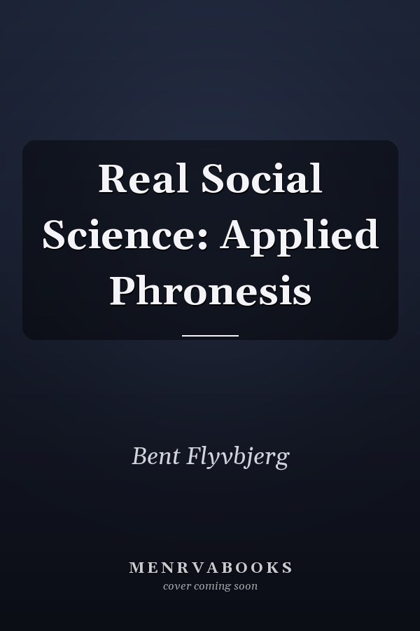 Real Social Science: Applied Phronesis