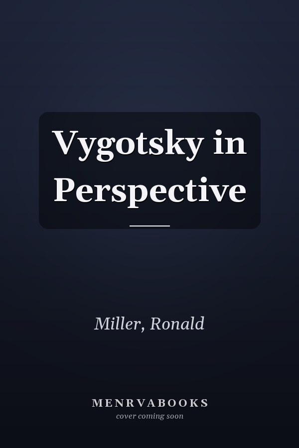 Vygotsky in Perspective