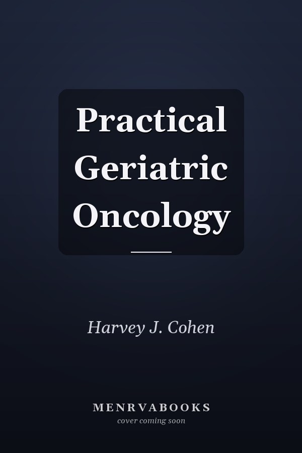 Practical Geriatric Oncology