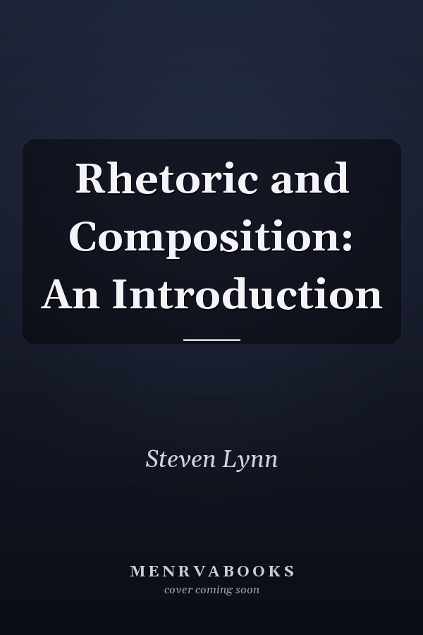Rhetoric and Composition: An Introduction