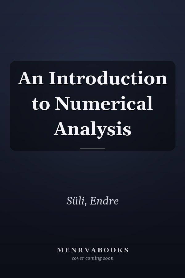 An Introduction to Numerical Analysis
