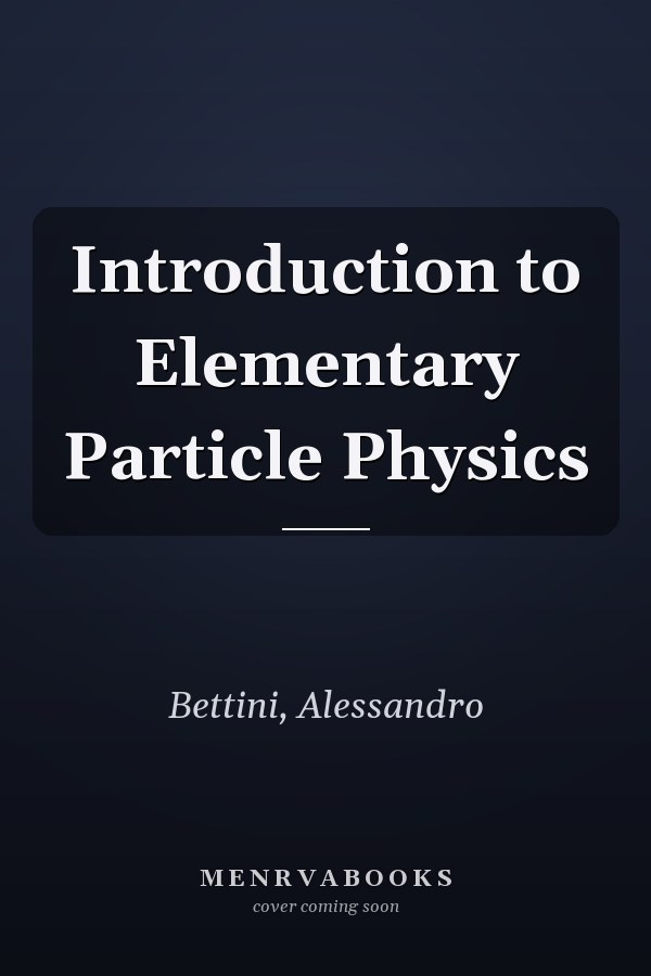 Introduction to Elementary Particle Physics