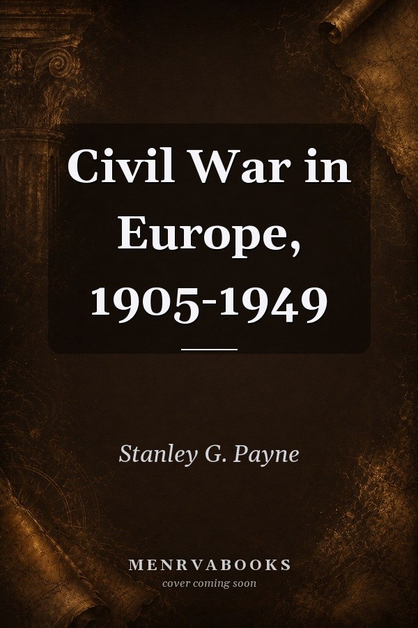 Civil War in Europe, 1905-1949