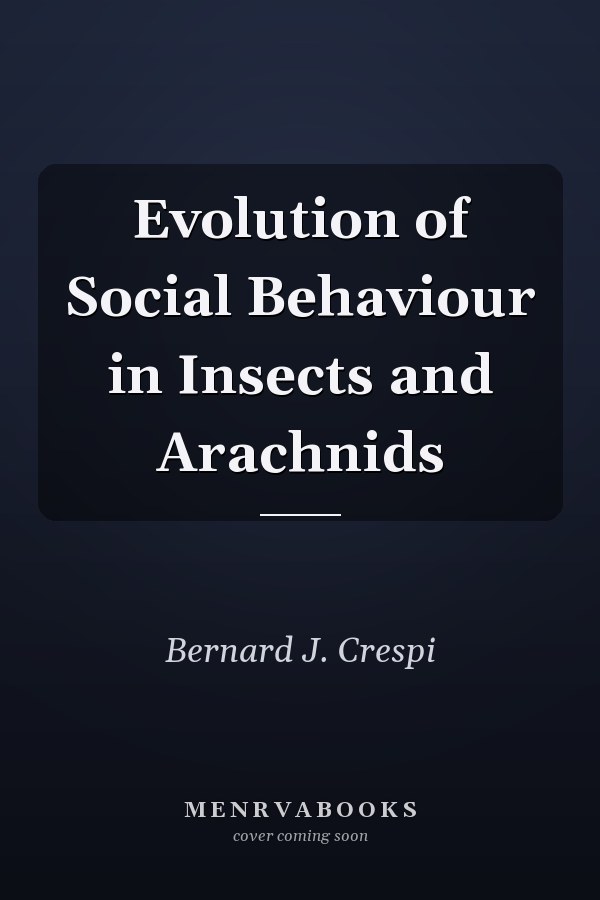Evolution of Social Behaviour in Insects and Arachnids