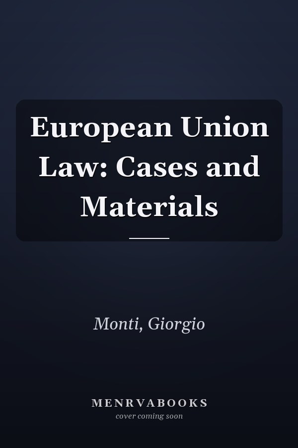 European Union Law: Cases and Materials