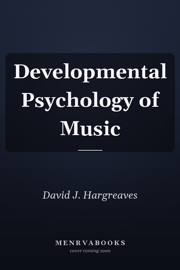 Developmental Psychology of Music