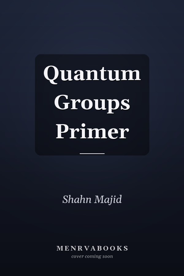 Quantum Groups Primer