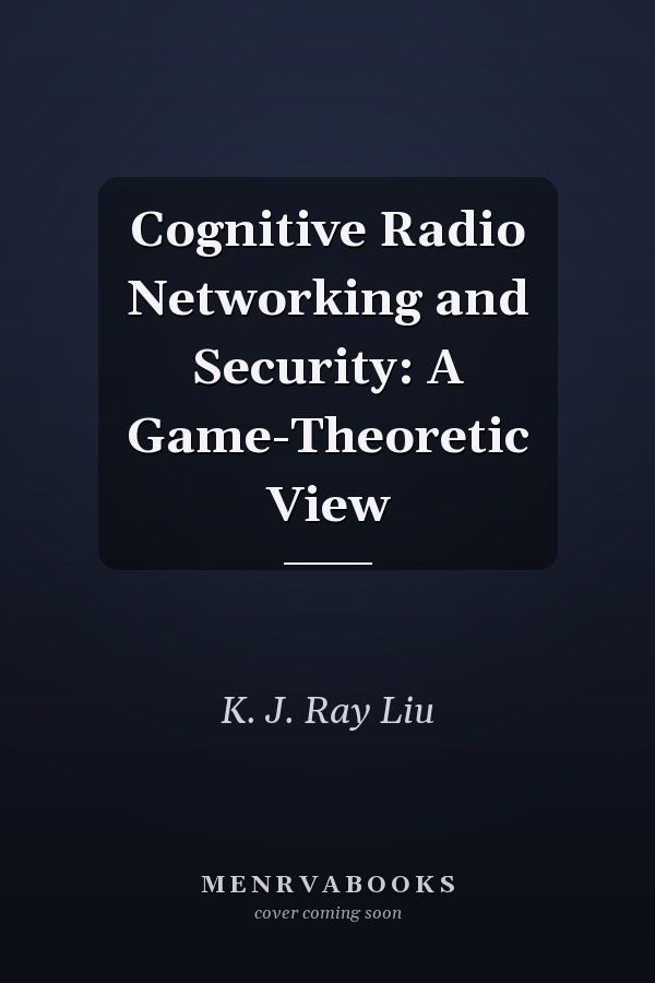 Cognitive Radio Networking and Security: A Game-Theoretic View