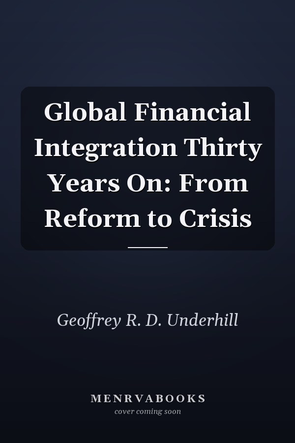 Global Financial Integration Thirty Years On: From Reform to Crisis