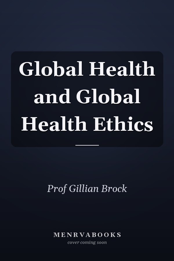 Global Health and Global Health Ethics
