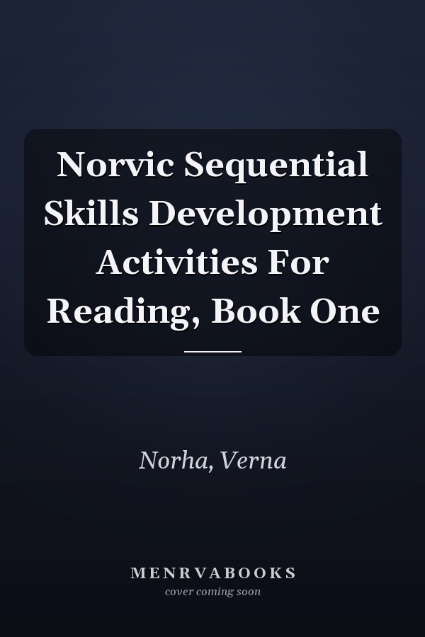 Norvic Sequential Skills Development Activities For Reading, Book One