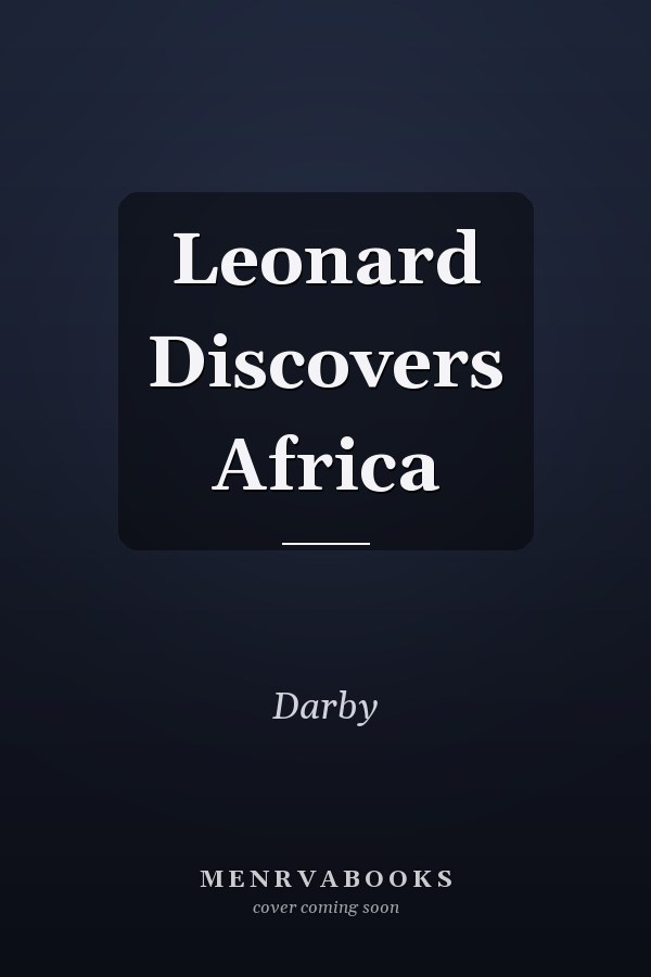 Leonard Discovers Africa