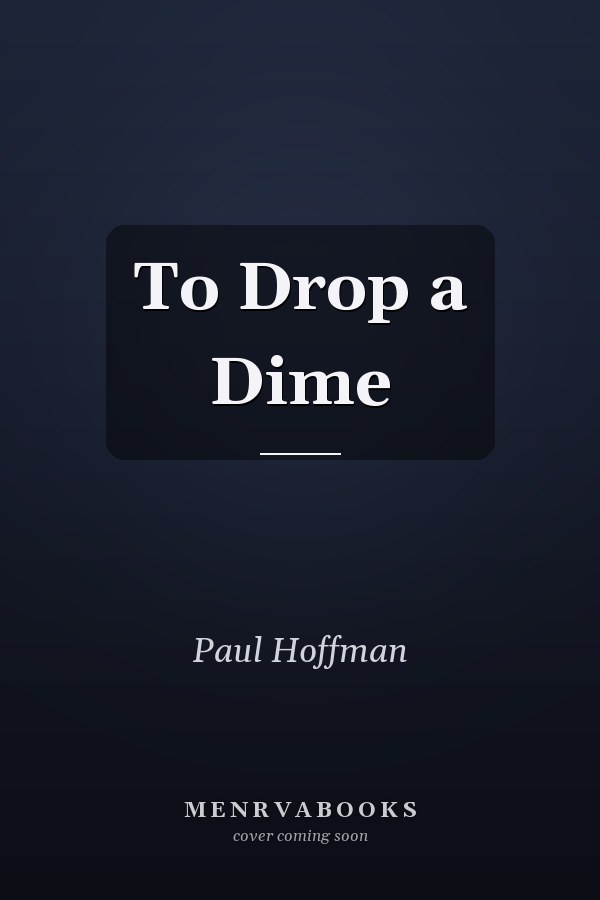 To Drop a Dime
