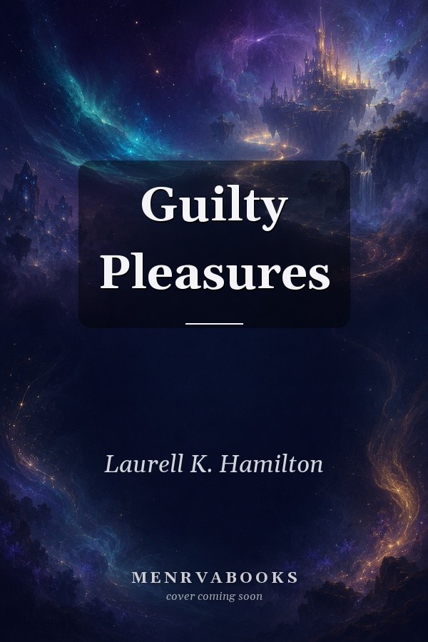 Guilty Pleasures