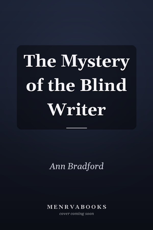 The Mystery of the Blind Writer