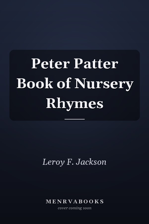 Peter Patter Book of Nursery Rhymes