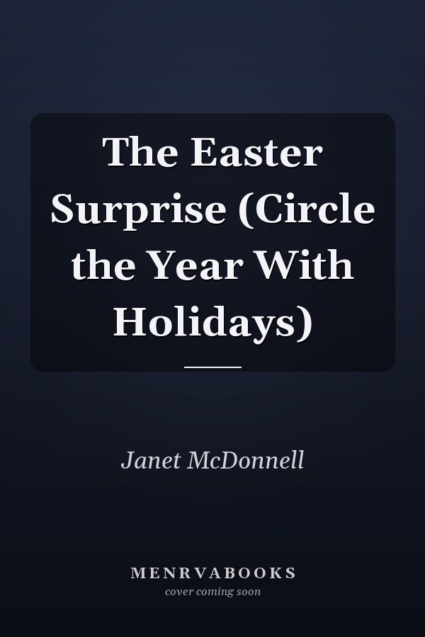 The Easter Surprise (Circle the Year With Holidays)