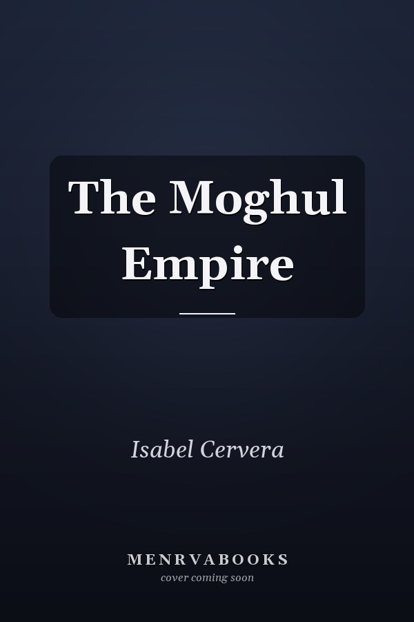 The Moghul Empire