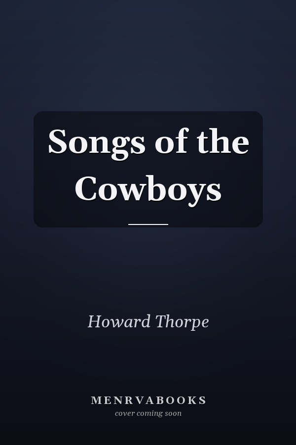 Songs of the Cowboys
