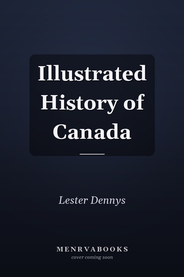 Illustrated History of Canada