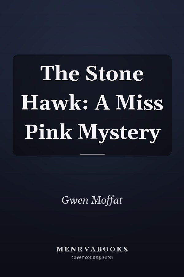 The Stone Hawk: A Miss Pink Mystery