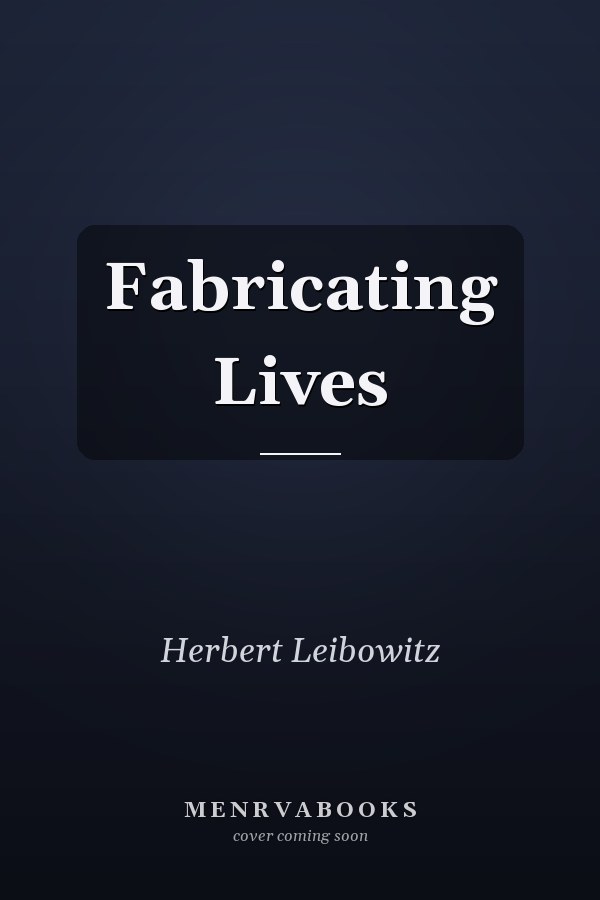 Fabricating Lives