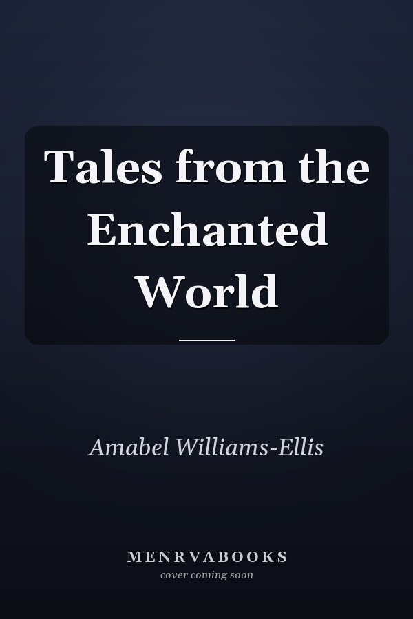 Tales from the Enchanted World
