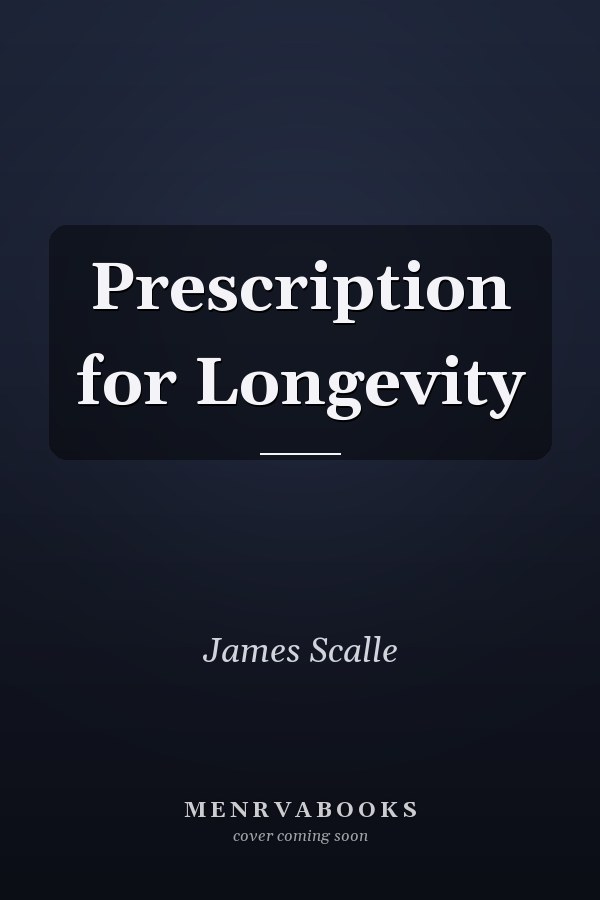 Prescription for Longevity