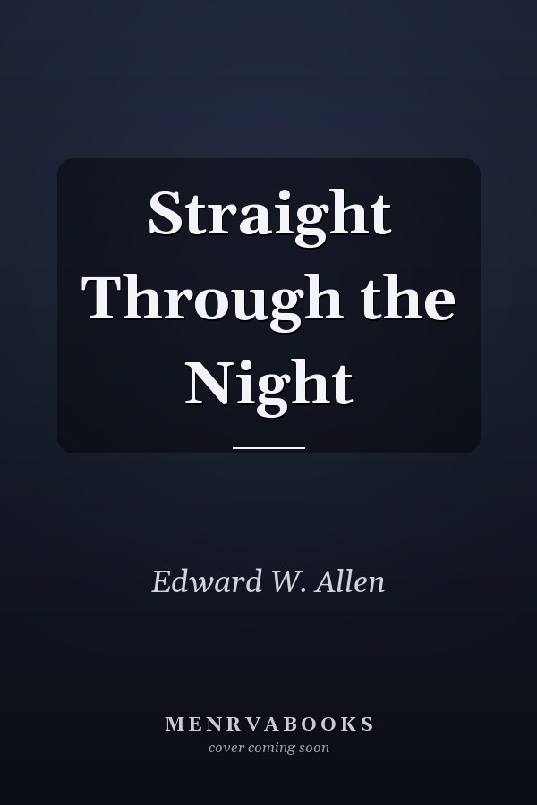 Straight Through the Night