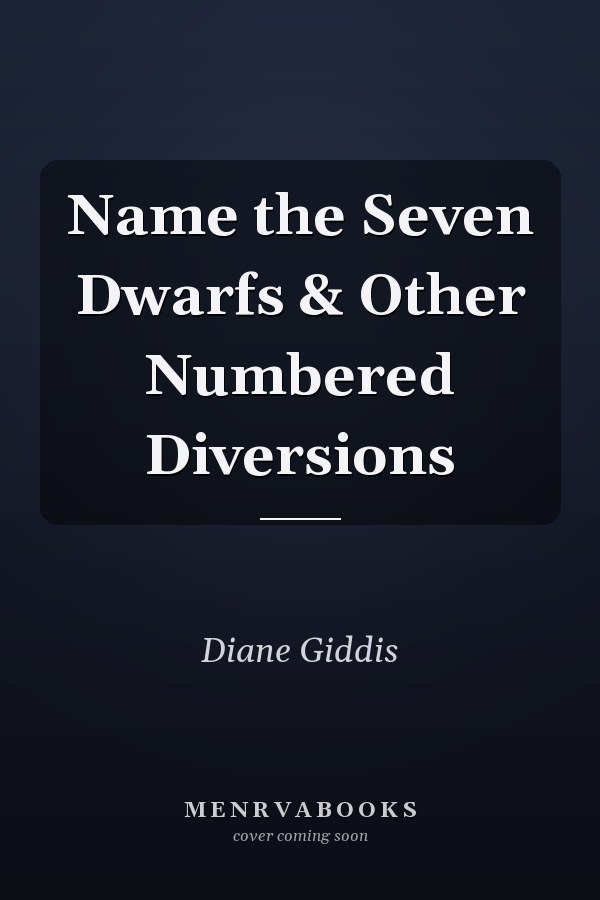 Name the Seven Dwarfs & Other Numbered Diversions