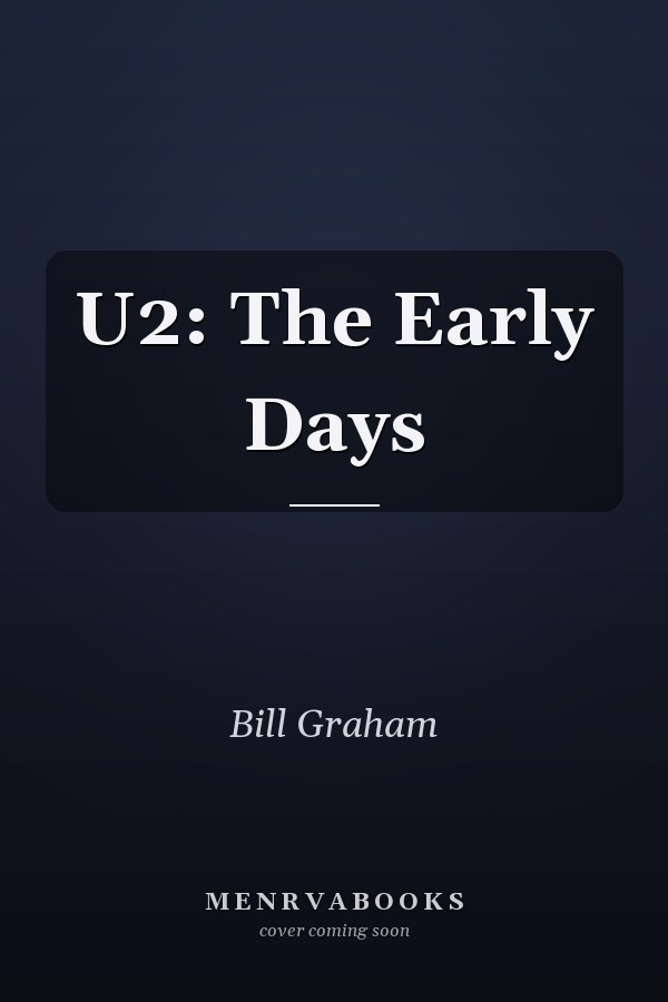 U2: The Early Days