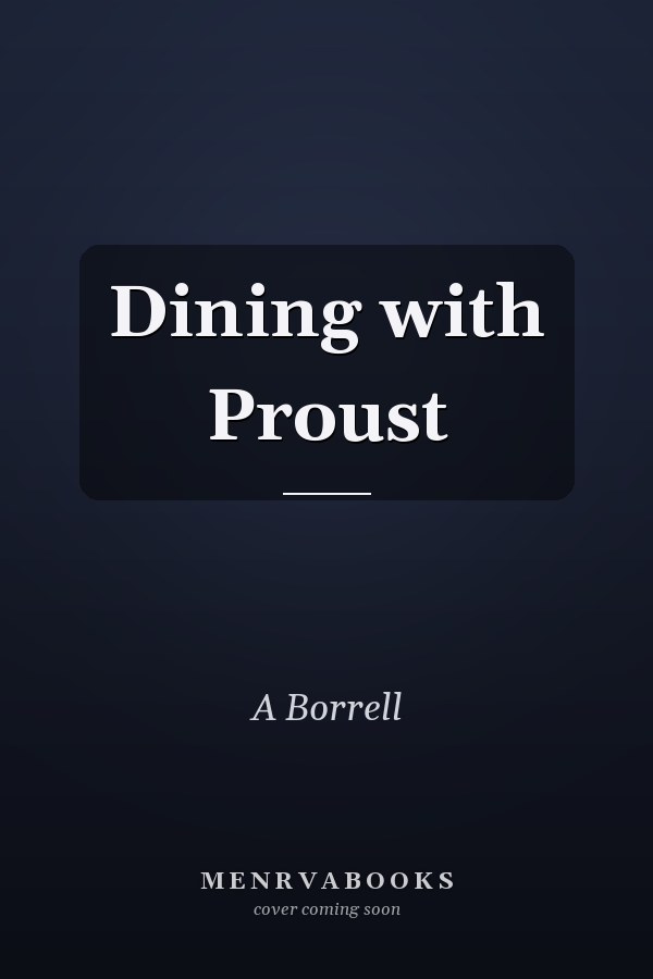 Dining with Proust