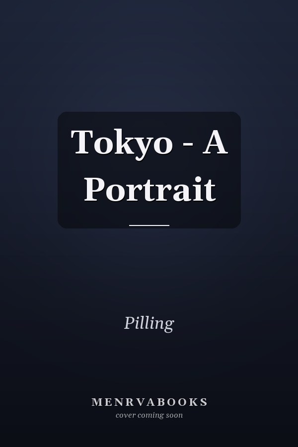 Tokyo - A Portrait