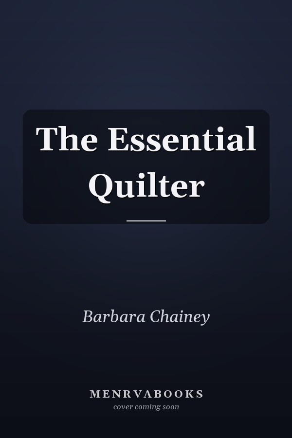 The Essential Quilter