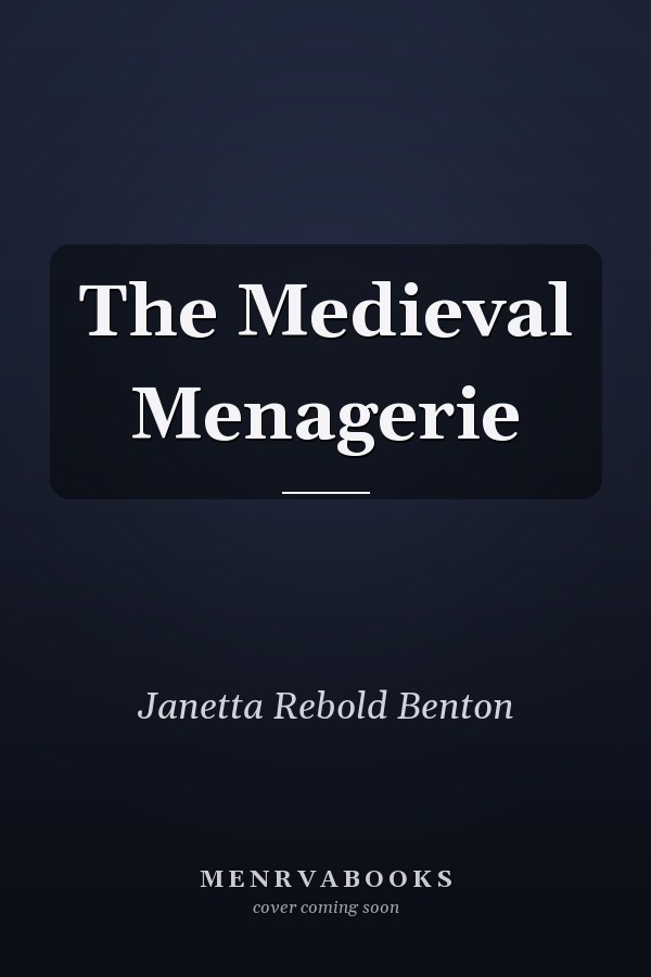 The Medieval Menagerie