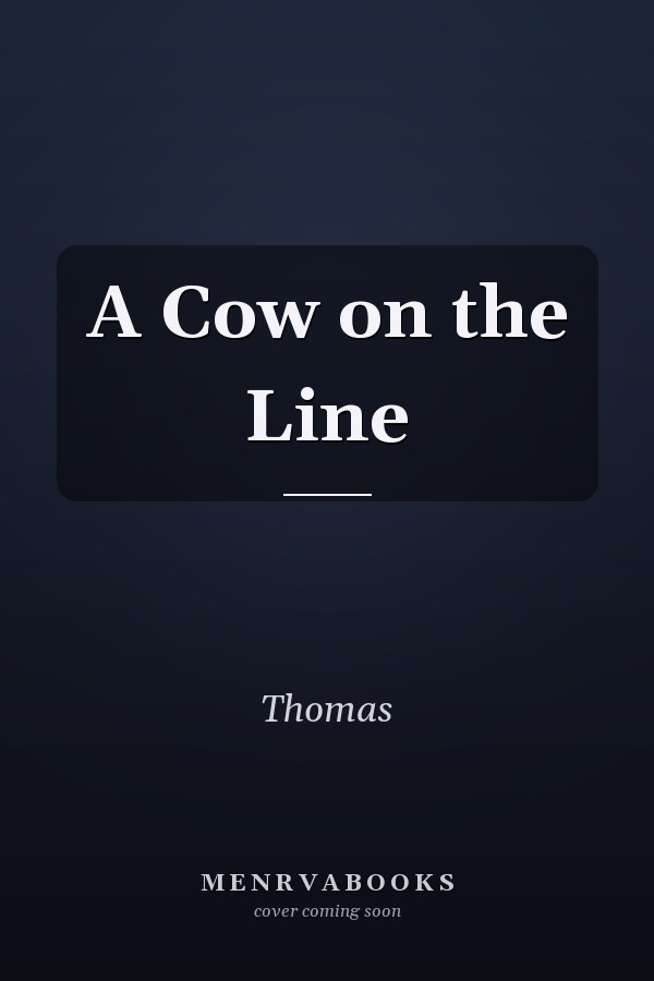 A Cow on the Line