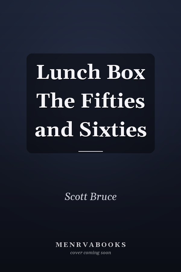 Lunch Box The Fifties and Sixties