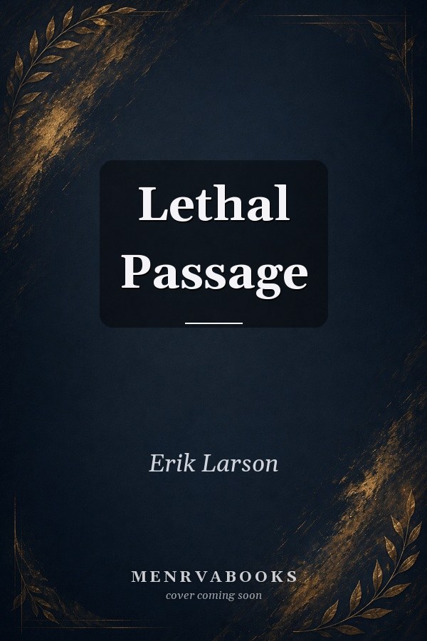 Lethal Passage