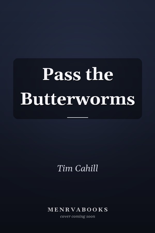 Pass the Butterworms