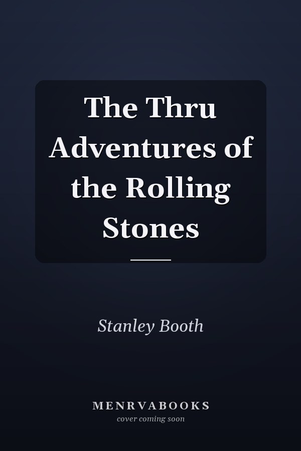 The Thru Adventures of the Rolling Stones