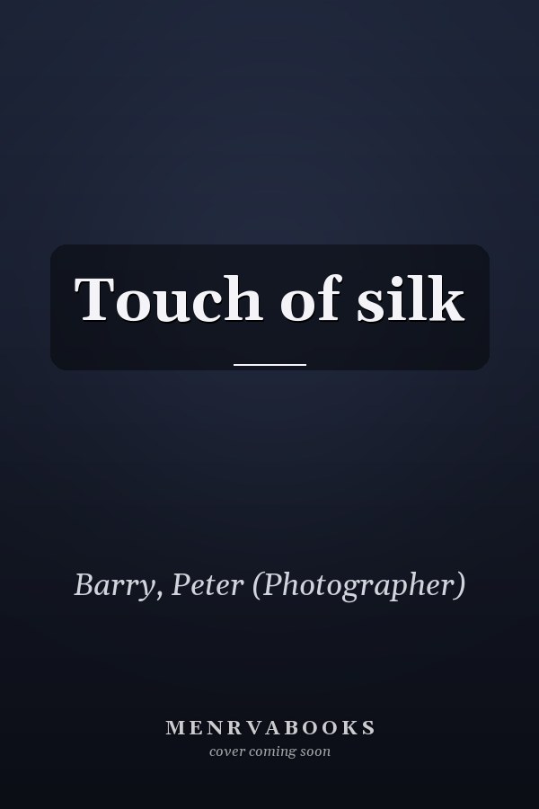 Touch of silk