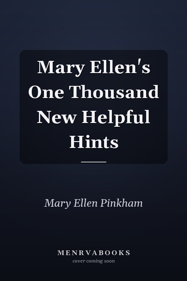 Mary Ellen's One Thousand New Helpful Hints